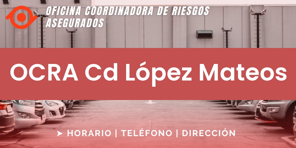 OCRA Cd López Mateos